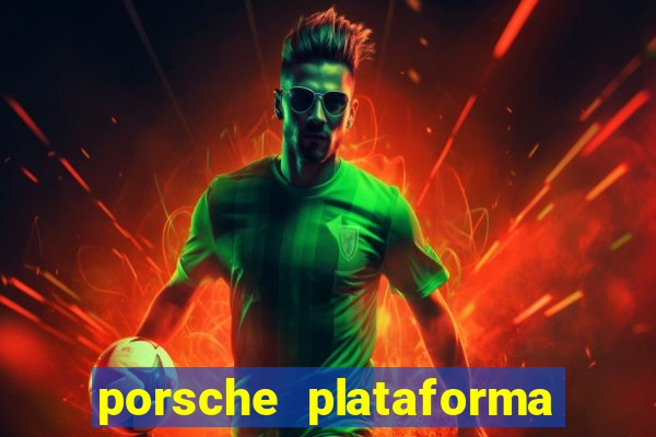 porsche plataforma de jogos